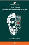 10 RAZONES PARA UNA DIRECCION ESTOICA