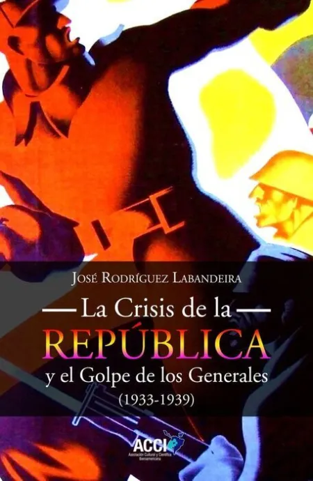La Crisis de la República y el Golpe de los Genera