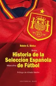 Breve Historia de la Seleccion Masculina de Futbol