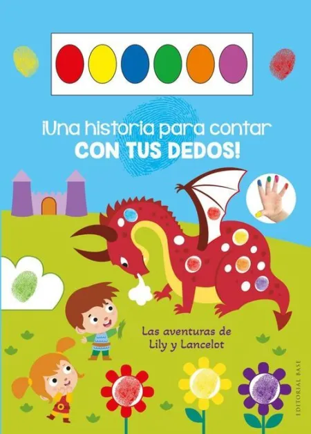 Una Historia para Contar con Tus Dedos. Las Aventuras de Lily y Lancelot