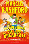 LAS AVENTURAS DEL CLUB BREAKFAST 2. EL GUL EN LA ESCUELA