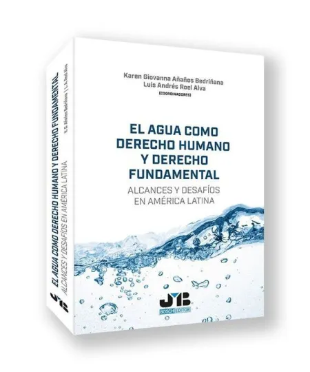 Agua Como Derecho Humano y Derecho Fundamental.