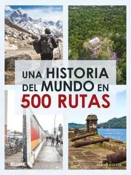 Una Historia del Mundo en 500 Rutas (2024)