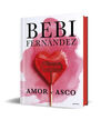 AMOR Y ASCO (EDICIÓN DE LUJO)