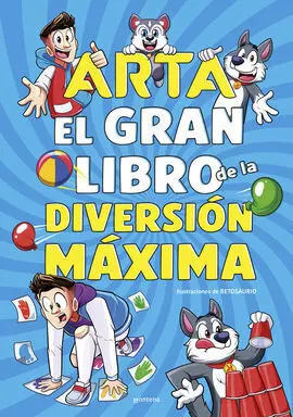 Arta Game. Gran Libro de la Diversión Máxima