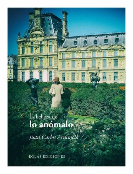La Belleza de lo Anomalo