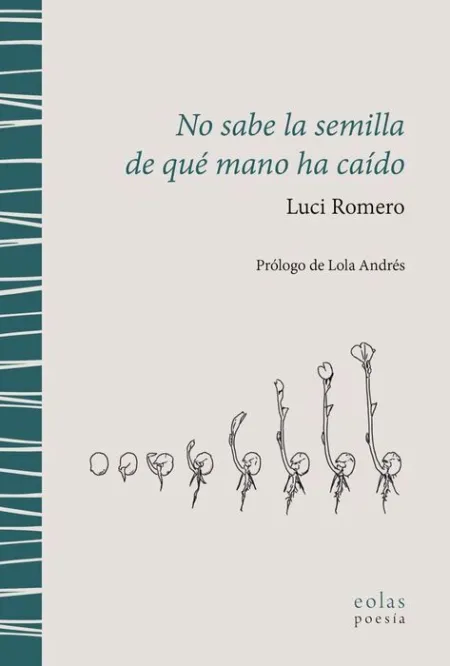 No Sabe la Semilla de qué Mano Ha Caído
