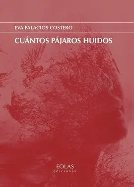 Cuantos Pajaros Huidos