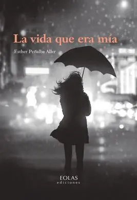 La Vida que Era mia