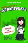 APRENDE A LEER CON EL COLEGIO COFRADE. CRISTINA LA MONAGUILL