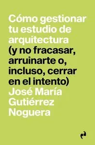 Como Gestionar tu Estudio de Arquitectura