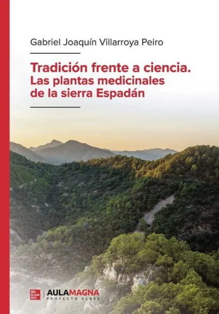 Tradición Frente a Ciencia. Las Plantas Medicinales de la Sierra Espadán