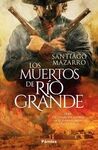MUERTOS DE RIO GRANDE, LOS