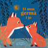 EL MEU GERMA I JO
