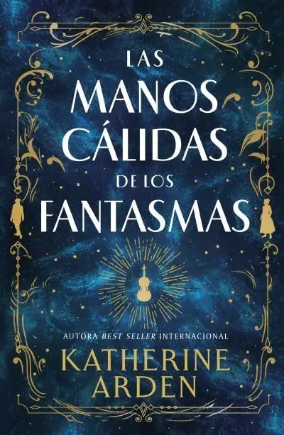 Manos Cálidas de los Fantasmas, las