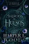 MALDICIÓN DE HUESOS
