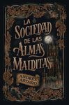 SOCIEDAD DE LAS ALMAS MALDITAS, LA