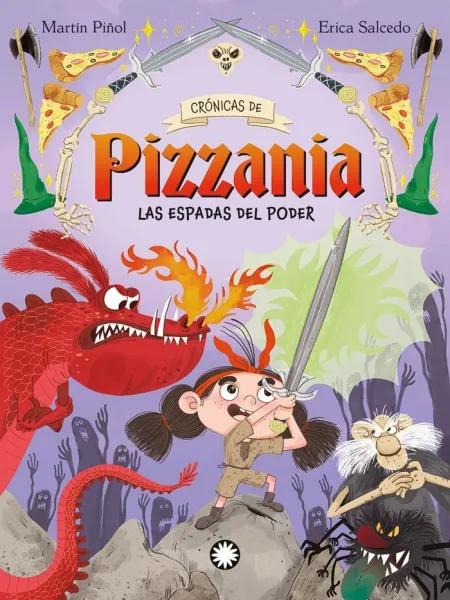Espadas del Poder, las (Cronicas de Pizzania #2)
