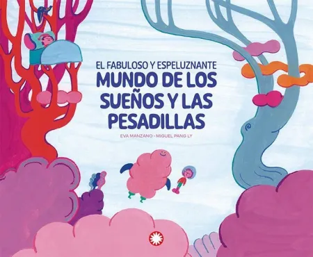El Fabuloso y Espeluznante Mundo de los Sueños y L