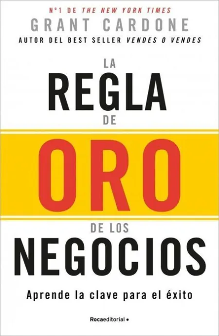 Regla de Oro de los Negocios, la