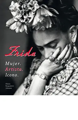 Frida. Mujer. Artista. Icono