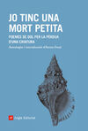 JO TINC UNA MORT PETITA