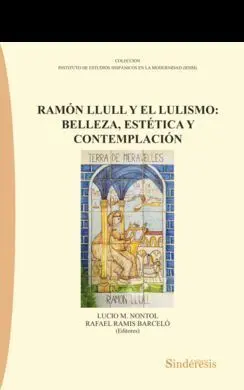 Ramón Llull y el Lulismo: Belleza, Estética y Contemplación