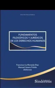 Fundamentos Filosoficos y Juridicos de los Derechos Humanos