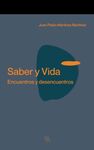 SABER Y VIDA. ENCUENTROS Y DESENCUENTROS