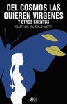DEL COSMOS LAS QUIEREN VÍRGENES