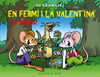 EN FERMÍ I LA VALENTINA A TIRES