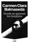 DONDE SE QUEMAN LOS HOMBRES