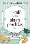 EL CAFÉ DE LAS ALMAS PERDIDAS