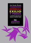 REPUBLICA, EXILIO Y POESIA