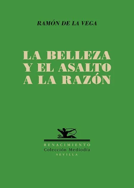 La Belleza y el Asalto a la Razón