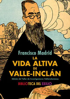 Vida Altiva de Valle-Inclan,La