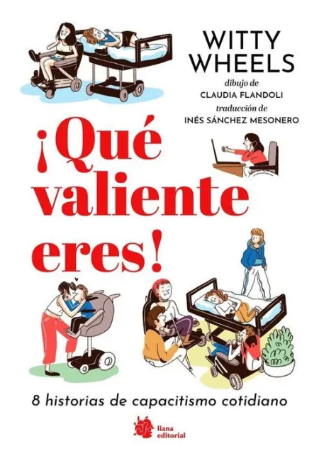 ¡Qué Valiente Eres! 8 Historias de Capacitismo Cot