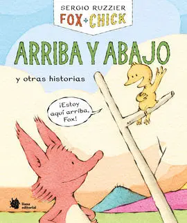 Fox + Chick. Arriba y Abajo y Otras Historias