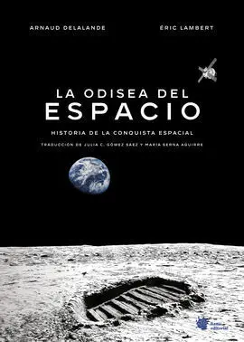 La Odisea del Espacio. Historia de la Conquista Es