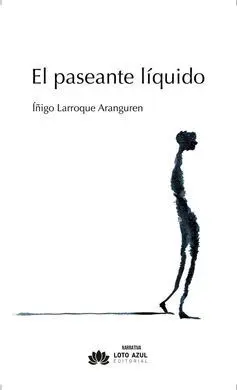 El Paseante Líquido
