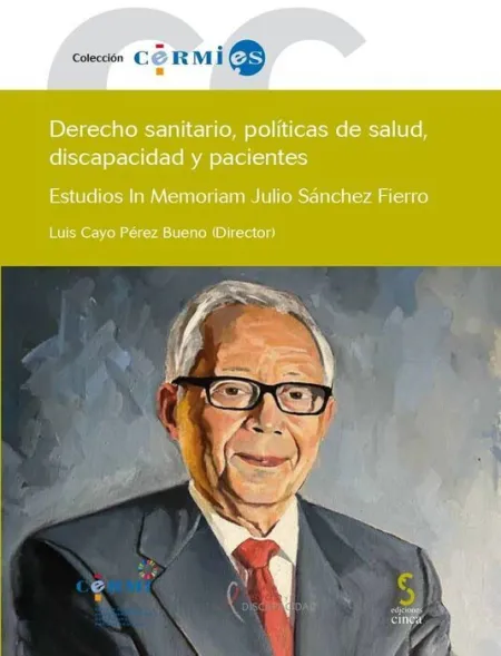 Derecho Sanitario, Políticas de Salud, Discapacidad y Pacien Estudios In Memoria