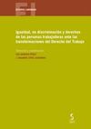 IGUALDAD, NO DISCRIMINACIÓN Y DERECHOS DE LAS PERSONAS TRABAJADORAS ANTE LAS TRA