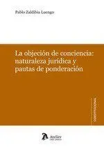 La Objeción de Conciencia: Naturaleza Jurídica y Pautas de Ponderacion