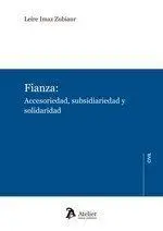 Fianza Accesoriedad Subsidiariedad y Solidaridad