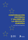 CONFORMACIÓN HISTÓRICA Y VALORES DE LA ABOGACÍA EU