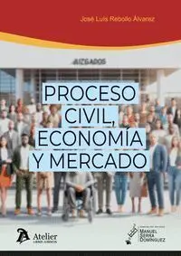 Proceso Civil, Economía y Mercado