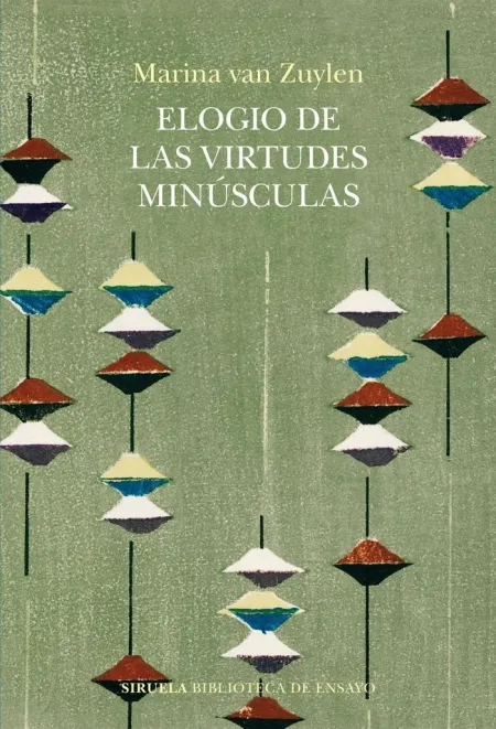 Elogio de las Virtudes Minúsculas