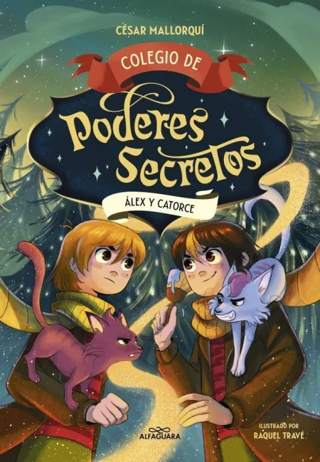 Colegio de Poderes Secretos 6. Álex y Catorce