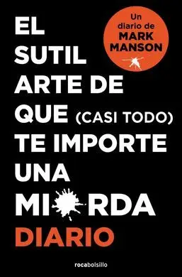 Sutil Arte de que (Casi Todo) te Importe una Mierda. Diario