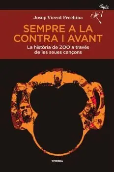 Sempre a la Contra I Avant:la Historia de Zoo